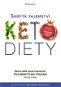Skrytá tajemství keto diety - Elektronická kniha