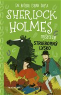 Sherlock Holmes vyšetruje: Strieborný lysko - Elektronická kniha