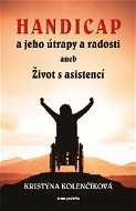Handicap a jeho útrapy a radosti - Elektronická kniha