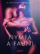 Nymfa a fauni – Erotická povídka - Elektronická kniha
