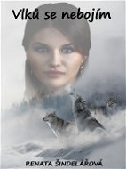 Vlků se nebojím - Elektronická kniha