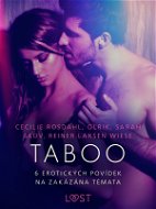 Taboo: 6 erotických povídek na zakázána témata - Elektronická kniha