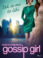 Gossip Girl: Tak se mi to líbí (5. díl) - Elektronická kniha