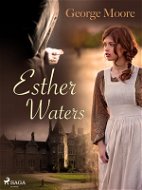 Esther Waters - Elektronická kniha