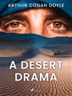 A Desert Drama - Elektronická kniha