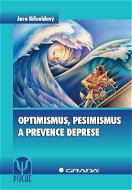 Optimismus, pesimismus a prevence deprese - E-kniha
