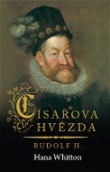 Císařova hvězda – Rudolf II. - Elektronická kniha