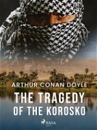 The Tragedy of the Korosko - Elektronická kniha