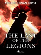 The Last of the Legions - Elektronická kniha