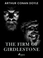 The Firm of Girdlestone - Elektronická kniha