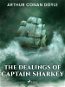 The Dealings of Captain Sharkey - Elektronická kniha