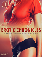 Erotic Chronicles #1: A Selection of the Hottest Erotica curated by LUST - Elektronická kniha