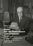 Radio and the Performance of Government - Elektronická kniha
