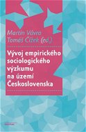 Vývoj empirického sociologického výzkumu na území Československa - Elektronická kniha