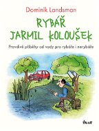 Rybář Jarmil Koloušek - Elektronická kniha