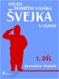 Osudy dobrého vojáka Švejka – V zázemí (1. díl) - Elektronická kniha