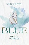 Blue: Kdekoli mě najdeš - Elektronická kniha