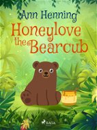 Honeylove the Bearcub - Elektronická kniha