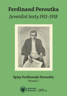 Ferdinand Peroutka. Juvenilní texty 1913–1918 - Elektronická kniha