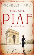 Madame Piaf a píseň lásky - Elektronická kniha
