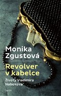 Revolver v kabelce – Životy V. Nabokova - Elektronická kniha