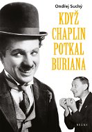 Když Chaplin potkal Buriana - Elektronická kniha