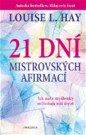 21 dní mistrovských afirmací - Elektronická kniha