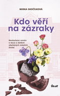 Kdo věří na zázraky - Elektronická kniha