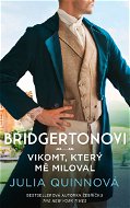 Bridgertonovi: Vikomt, který mě miloval - Elektronická kniha