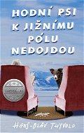 Hodní psi k jižnímu pólu nedojdou - Elektronická kniha