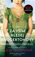 Bridgertonovi – prequel 1: Za vším hledej Bridgertonovy - Elektronická kniha