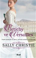 Pletichy ve Versailles - Elektronická kniha
