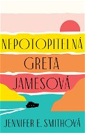 Nepotopitelná Greta Jamesová - Elektronická kniha