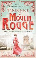 Tanečnice z Moulin Rouge - Elektronická kniha