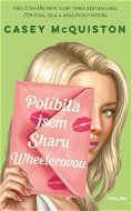 Políbila jsem Sharu Wheelerovou - Elektronická kniha