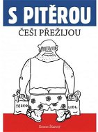 S Pitěrou Češi přežijou - E-kniha