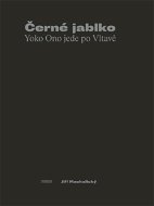 Černé jablko - Yoko Ono jede po Vltavě - Elektronická kniha