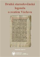 Druhá staroslověnská legenda o sv. Václavu - Elektronická kniha