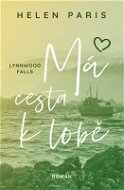 Lynnwood Falls: Má cesta k tobě - Elektronická kniha