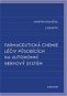 Farmaceutická chemie léčiv působících na autonomní nervový systém - Elektronická kniha