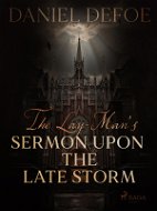 The Lay-Man's Sermon Upon the Late Storm - Elektronická kniha