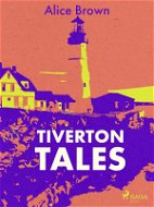 Tiverton Tales - Elektronická kniha
