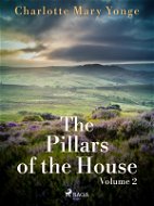 The Pillars of the House Volume 2 - Elektronická kniha