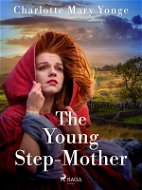 The Young Step-Mother - Elektronická kniha