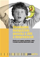 Obsedantně kompulzivní porucha u dětí a dospívajících - Elektronická kniha