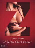 Z is for Zones - 10 Erotic Short Stories - Elektronická kniha