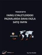 TRADEWYX, FARKLI EYALETLERDEKI PAZARLARDA DAHA FAZLA SATIŞ YAPIN - Elektronická kniha