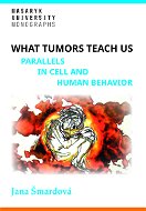 What tumors teach us - Elektronická kniha
