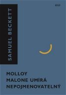 Molloy, Malone umírá, Nepojmenovatelný - Elektronická kniha