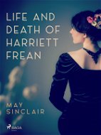 Life And Death of Harriett Frean - Elektronická kniha